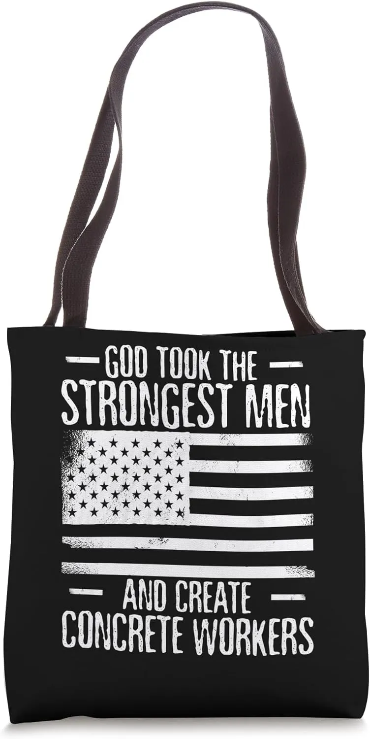 God Took The Strongest Men Concrete Worker Crew Tote Bag
